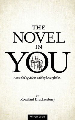 Seller image for The Novel In You: A novelist's guide to writing better fiction (Paperback or Softback) for sale by BargainBookStores