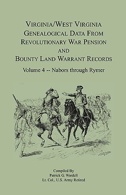 Seller image for Virginia and West Virginia Genealogical Data from Revolutionary War Pension and Bounty Land Warrant Records, Volume 4 Nabors - Rymer (Paperback or Softback) for sale by BargainBookStores