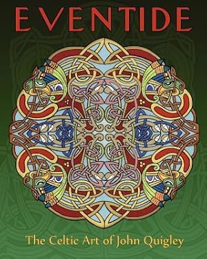 Bild des Verkufers fr Eventide: The Celtic Art of John Quigley (Paperback or Softback) zum Verkauf von BargainBookStores