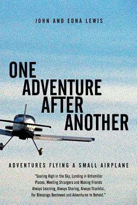 Bild des Verkufers fr One Adventure After Another: Adventures Flying a Small Airplane (Paperback or Softback) zum Verkauf von BargainBookStores