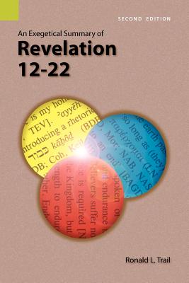 Bild des Verkufers fr An Exegetical Summary of Revelation 12-22, 2nd Edition (Paperback or Softback) zum Verkauf von BargainBookStores