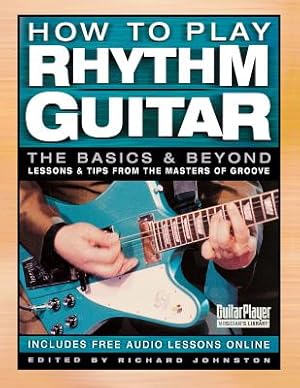 Seller image for How to Play Rhythm Guitar: The Basics and Beyond (Paperback or Softback) for sale by BargainBookStores