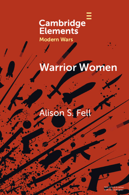 Seller image for Warrior Women: The Cultural Politics of Armed Women, C.1850-1945 (Paperback or Softback) for sale by BargainBookStores