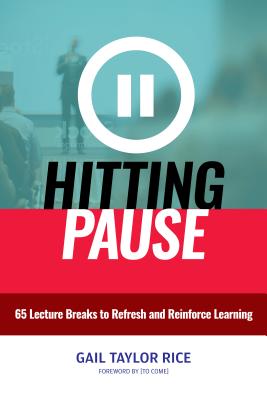 Imagen del vendedor de Hitting Pause: 65 Lecture Breaks to Refresh and Reinforce Learning (Paperback or Softback) a la venta por BargainBookStores