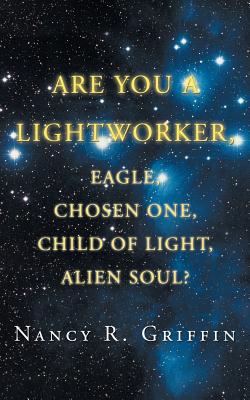 Seller image for Are You a Lightworker, Eagle, Chosen One, Child of Light, Alien Soul? (Paperback or Softback) for sale by BargainBookStores