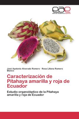 Imagen del vendedor de Caracterizaci�n de Pitahaya amarilla y roja de Ecuador (Paperback or Softback) a la venta por BargainBookStores