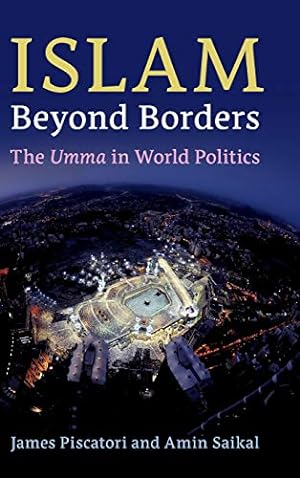 Seller image for Islam beyond Borders: The Umma in World Politics for sale by WeBuyBooks