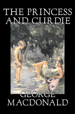 Imagen del vendedor de The Princess and Curdie Curdie by George Macdonald, Classics, Action & Adventure (Hardback or Cased Book) a la venta por BargainBookStores