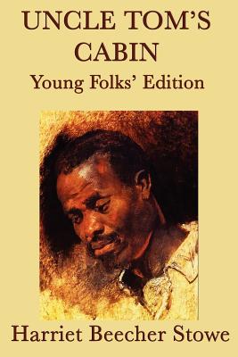 Seller image for Uncle Tom's Cabin - Young Folks' Edition (Paperback or Softback) for sale by BargainBookStores