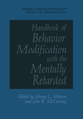 Immagine del venditore per Handbook of Behavior Modification with the Mentally Retarded (Paperback or Softback) venduto da BargainBookStores