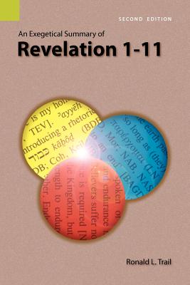 Bild des Verkufers fr An Exegetical Summary of Revelation 1-11, 2nd Edition (Paperback or Softback) zum Verkauf von BargainBookStores