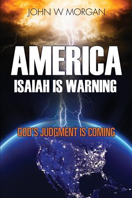 Bild des Verkufers fr America, Isaiah Is Warning: God's Judgment Is Coming (Paperback or Softback) zum Verkauf von BargainBookStores