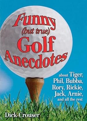 Seller image for Funny (but true) Golf Anecdotes (Paperback) for sale by Grand Eagle Retail