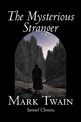 Seller image for The Mysterious Stranger by Mark Twain, Fiction, Classics, Fantasy & Magic (Paperback or Softback) for sale by BargainBookStores