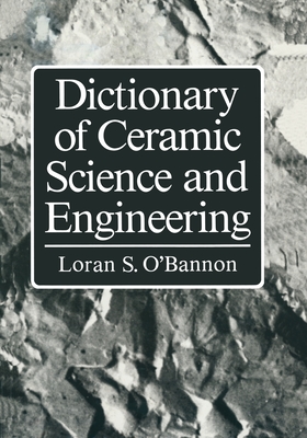 Imagen del vendedor de Dictionary of Ceramic Science and Engineering (Paperback or Softback) a la venta por BargainBookStores