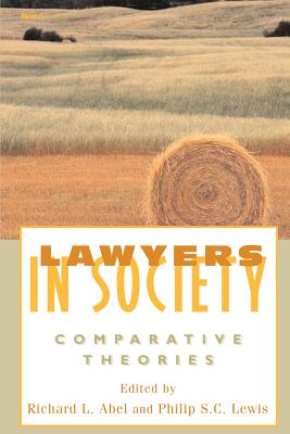 Image du vendeur pour Lawyers in Society: Comparative Theories (Paperback or Softback) mis en vente par BargainBookStores