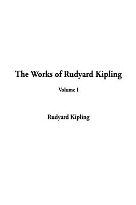 Seller image for The Works of Rudyard Kipling: Volume I (Hardback or Cased Book) for sale by BargainBookStores