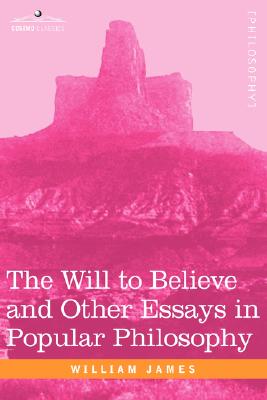 Immagine del venditore per The Will to Believe and Other Essays in Popular Philosophy (Paperback or Softback) venduto da BargainBookStores