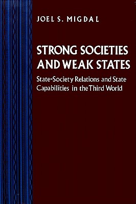 Imagen del vendedor de Strong Societies and Weak States: State-Society Relations and State Capabilities in the Third World (Paperback or Softback) a la venta por BargainBookStores