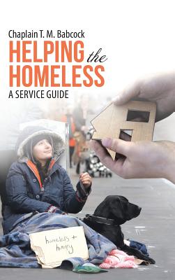 Imagen del vendedor de Helping the Homeless: A Service Guide (Hardback or Cased Book) a la venta por BargainBookStores