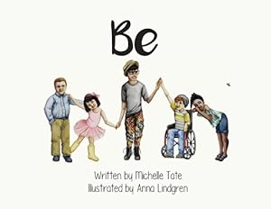 Imagen del vendedor de Be: Be Unique. Be Courageous. Be Kind. (Paperback or Softback) a la venta por BargainBookStores