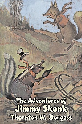 Imagen del vendedor de The Adventures of Jimmy Skunk by Thornton Burgess, Fiction, Animals, Fantasy & Magic (Paperback or Softback) a la venta por BargainBookStores
