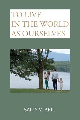 Bild des Verkufers fr To Live in the World as Ourselves: Self-Discovery and Better Relationships Through Jung's Typology (Paperback or Softback) zum Verkauf von BargainBookStores