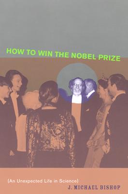 Seller image for How to Win the Nobel Prize: An Unexpected Life in Science (Paperback or Softback) for sale by BargainBookStores