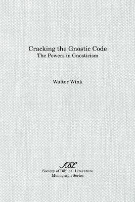 Imagen del vendedor de Cracking the Gnostic Code: The Powers of Gnosticism (Paperback or Softback) a la venta por BargainBookStores