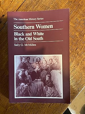 Seller image for Southern Women Black and White in the Old South for sale by moorland books