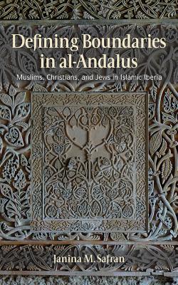 Image du vendeur pour Defining Boundaries in Al-Andalus: Muslims, Christians, and Jews in Islamic Iberia (Paperback or Softback) mis en vente par BargainBookStores
