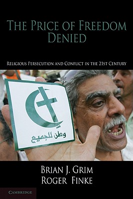 Seller image for The Price of Freedom Denied: Religious Persecution and Conflict in the Twenty-First Century (Paperback or Softback) for sale by BargainBookStores