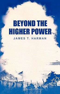 Imagen del vendedor de Beyond the Higher Power (Paperback or Softback) a la venta por BargainBookStores