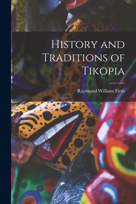 Seller image for History and Traditions of Tikopia (Paperback or Softback) for sale by BargainBookStores