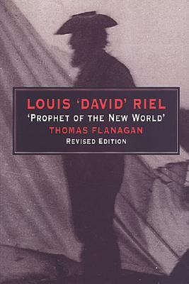 Imagen del vendedor de Louis 'David' Riel: Prophet of the New World (Paperback or Softback) a la venta por BargainBookStores