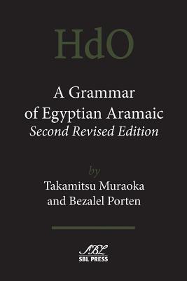 Bild des Verkufers fr A Grammar of Egyptian Aramaic, Second Revised Edition (Paperback or Softback) zum Verkauf von BargainBookStores