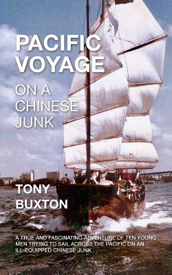 Imagen del vendedor de Pacific voyage on a Chinese junk: A true and fascinating adventure of ten young men trying to sail across the Pacific on an ill-equiped Chinese junk (Paperback or Softback) a la venta por BargainBookStores