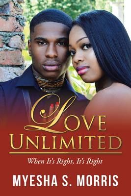 Seller image for Love Unlimited: When It's Right, It's Right (Paperback or Softback) for sale by BargainBookStores