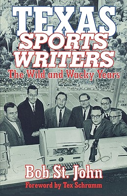 Seller image for Texas Sports Writers: The Wild and Wacky Years (Paperback or Softback) for sale by BargainBookStores
