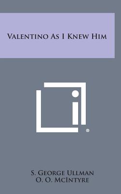 Imagen del vendedor de Valentino as I Knew Him (Hardback or Cased Book) a la venta por BargainBookStores