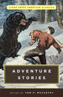 Bild des Verkufers fr Great American Adventure Stories: Lyons Press Classics (Paperback or Softback) zum Verkauf von BargainBookStores