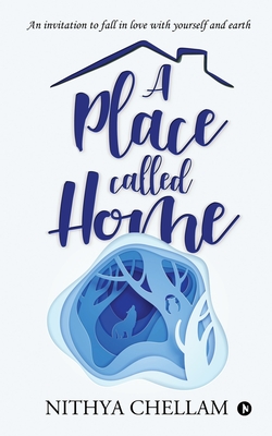 Seller image for A place called home: An invitation to fall in love with yourself and earth (Paperback or Softback) for sale by BargainBookStores