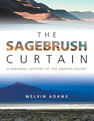 Bild des Verkufers fr The Sagebrush Curtain: A Personal History of the Oregon Desert (Paperback or Softback) zum Verkauf von BargainBookStores