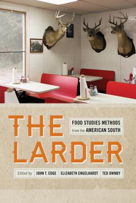 Seller image for The Larder: Food Studies Methods from the American South (Paperback or Softback) for sale by BargainBookStores