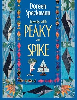 Immagine del venditore per Travels with Peaky and Spike- Print on Demand Edition (Paperback or Softback) venduto da BargainBookStores