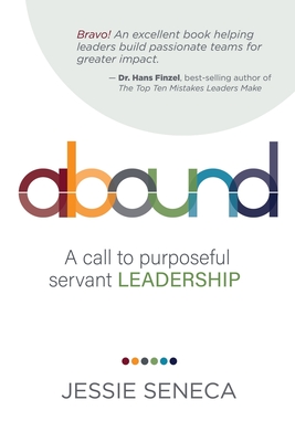 Imagen del vendedor de Abound: A call to purposeful servant leadership (Paperback or Softback) a la venta por BargainBookStores