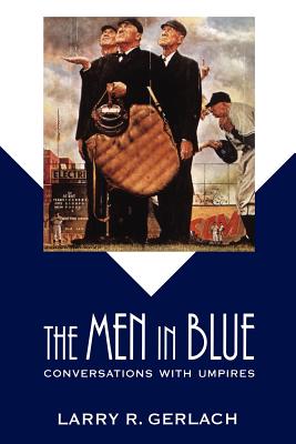 Seller image for The Men in Blue: Conversations with Umpires (Paperback or Softback) for sale by BargainBookStores