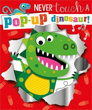 Image du vendeur pour Never Touch a Pop-Up Dinosaur (Board Book) mis en vente par BargainBookStores