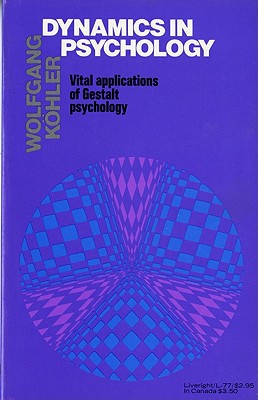 Bild des Verkufers fr Dynamics in Psychology: Vital Applications of Gestalt Psychology (Paperback or Softback) zum Verkauf von BargainBookStores
