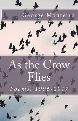 Immagine del venditore per As the Crow Flies: Poems: 1996-2017 (Paperback or Softback) venduto da BargainBookStores